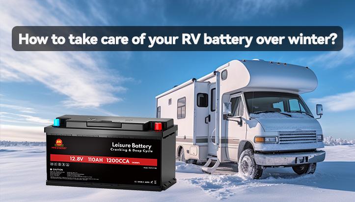 How to Take Care of Your RV Batteries Over Winter